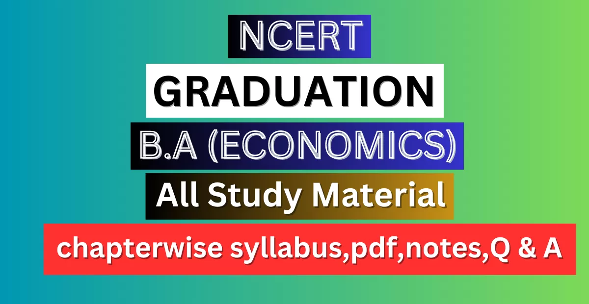 B.A Economics Syllabus, Solutions, Notes, QA, Pdf || Hindi