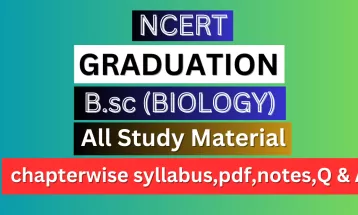 B.sc Biology Syllabus, Solutions, Notes, QA, Pdf || Hindi